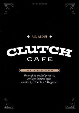 Clutch Magazine Vol. 70 (All About Clutch Cafe)